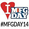 I Love MFG DAY #MFGDAY14
